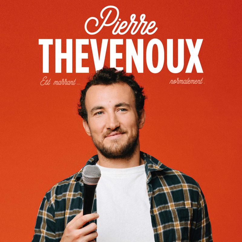 Pierre Thevenoux Est marrant normalement