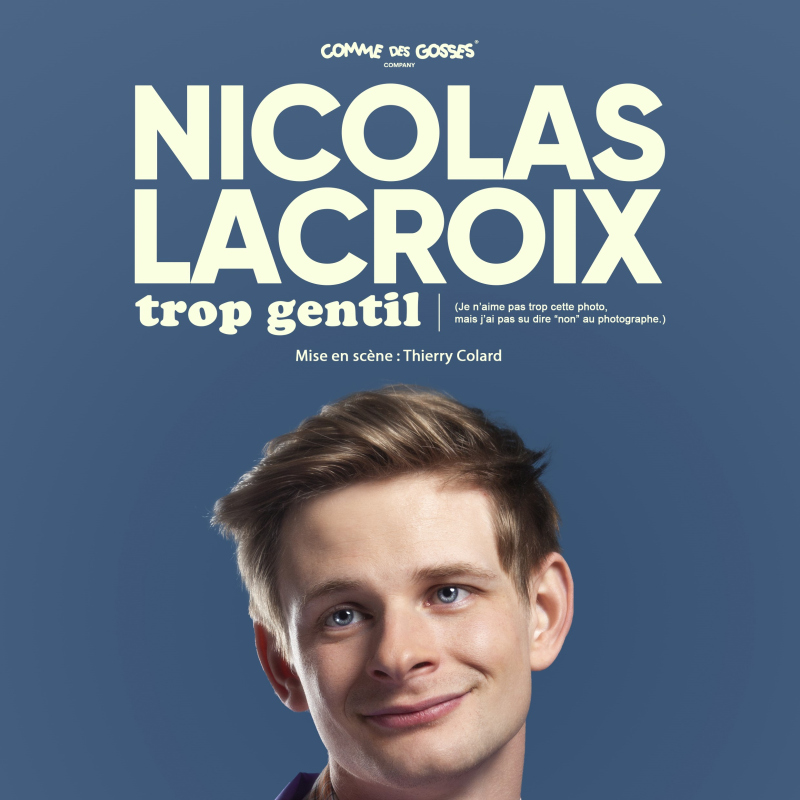 Nicolas Lacroix - Trop Gentil