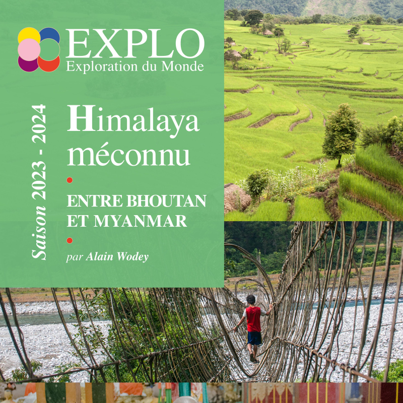 « HIMALAYA MÉCONNU, entre Bhoutan et Myanmar »